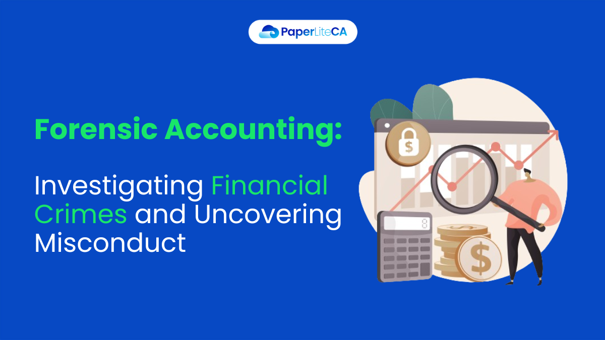 Forensic Accounting: Investigating Financial Crimes and Uncovering Misconduct