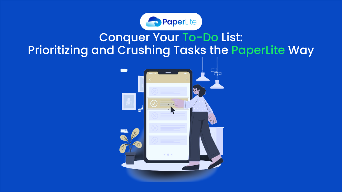 Conquer Your To-Do List:Prioritizing Tasks the PaperLite Way