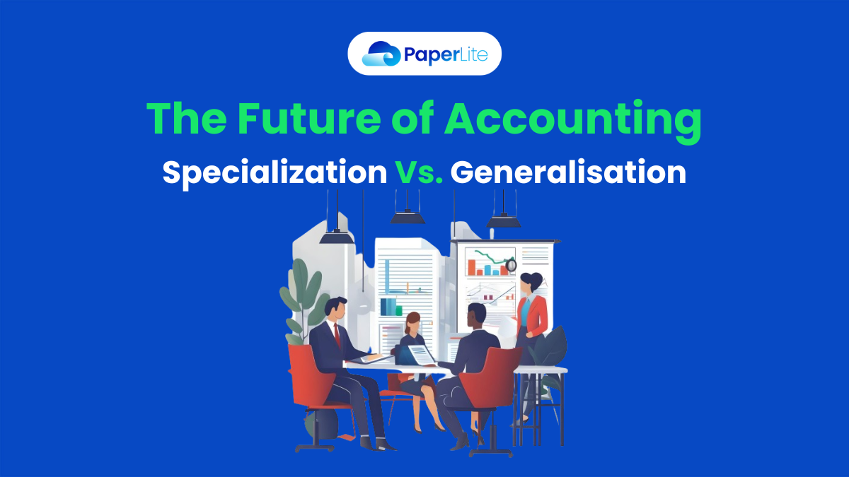 The Future of Accounting: Specialization Vs. Generalisation