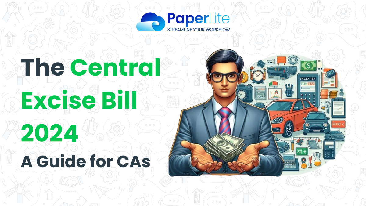 The Central Excise Bill 2024: A Guide for CAs