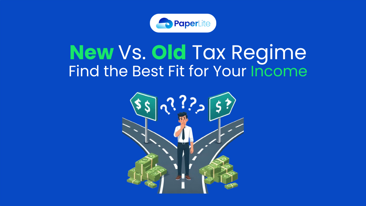 New Vs. Old Tax Regime: Find the Best Fit for Your Income